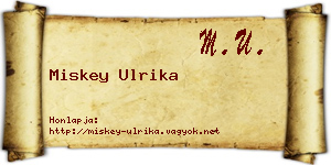Miskey Ulrika névjegykártya